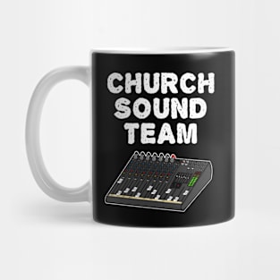 Church Sound Team, Christian Sound Engineer Mug